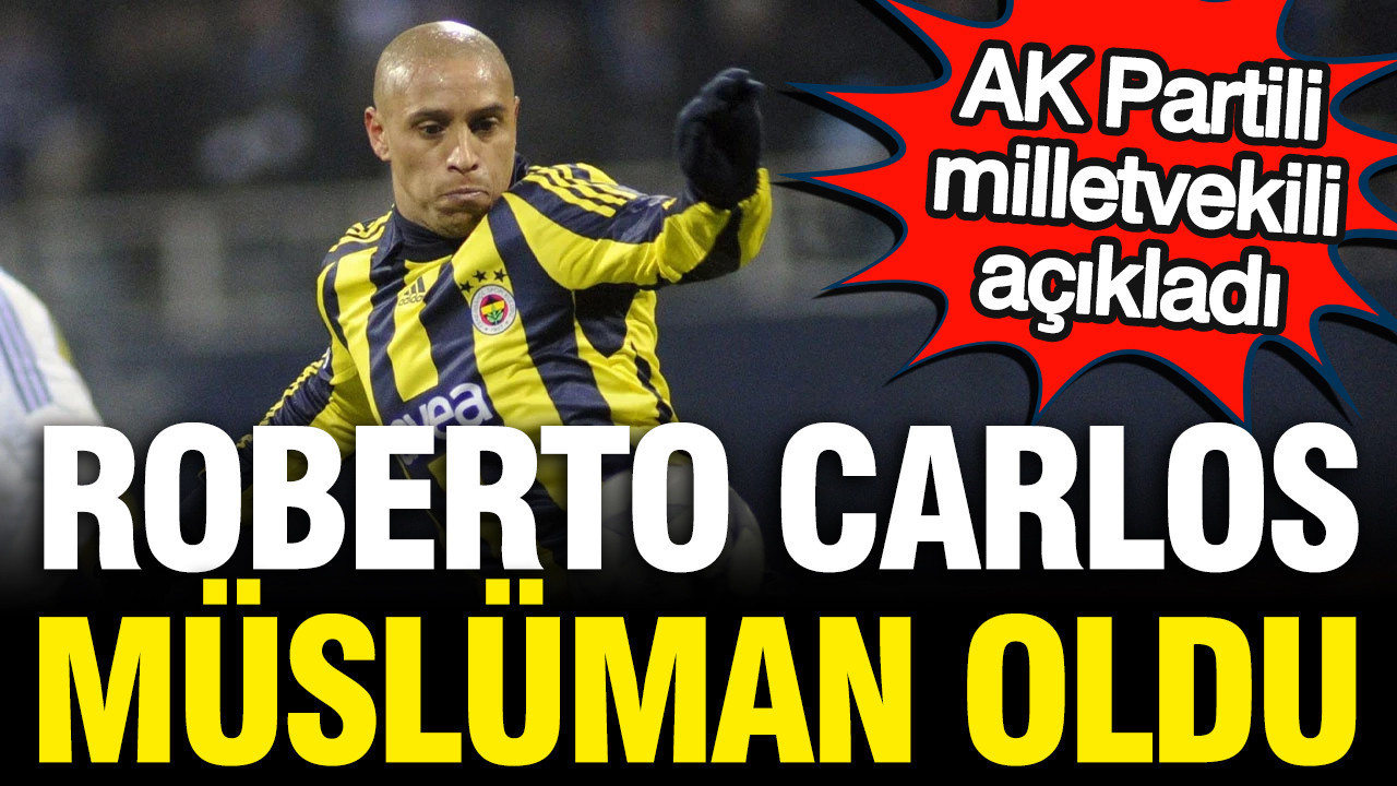 Roberto Carlos müslüman oldu: AK Partili vekil açıkladı