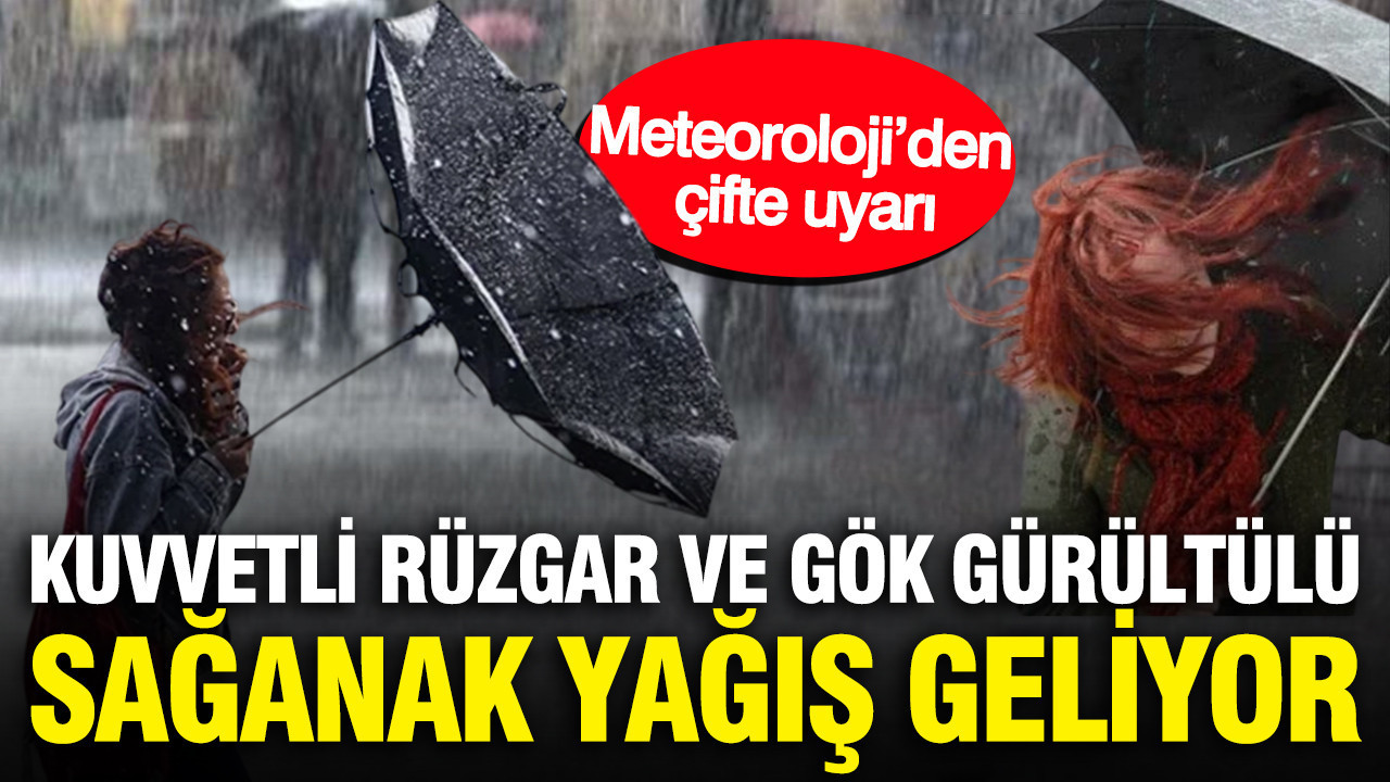 Meteoroloji’den çifte uyarı: Kuvvetli rüzgar ve gök gürültülü sağanak yağış geliyor